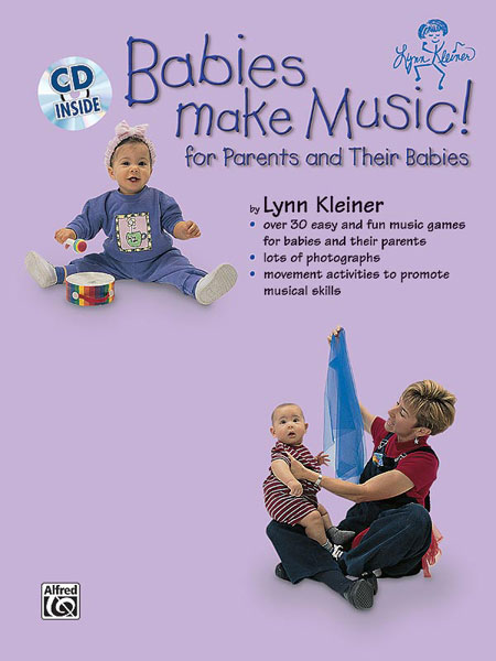 Babies Make Music! for Parents and Their Babies<br>Lynn Kleiner